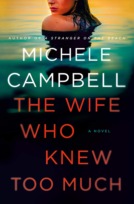'The Wife Who Knew Too Much' by Michele Campbell