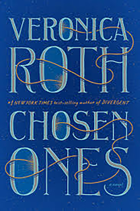 'Chosen Ones' by Veronica Roth