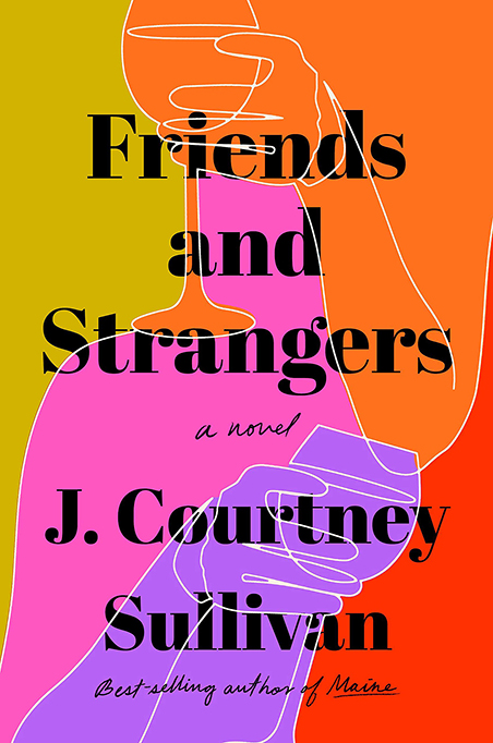 'Friends and Strangers' by J. Courtney Sullivan